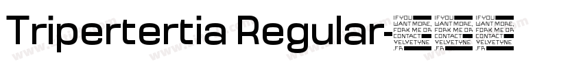 Tripertertia Regular字体转换
